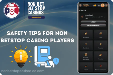 Safety tips for non-BetStop casino players.